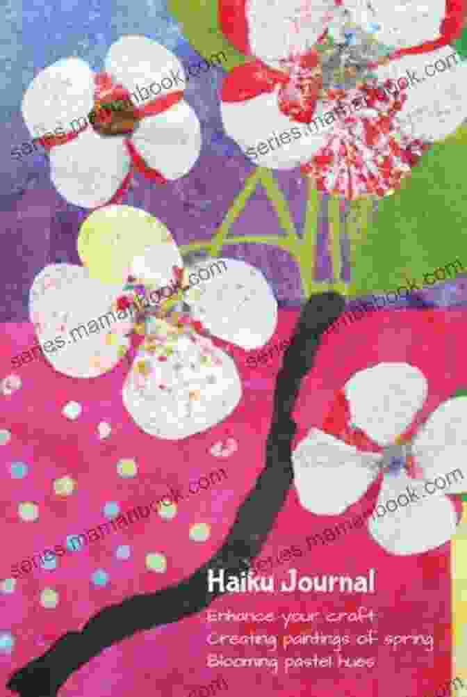 A Collection Of Personal Haiku Journals, Each Filled With Unique Stories And Experiences. Haiku Dreams: A Personal Haiku Journal With Images And Commentary