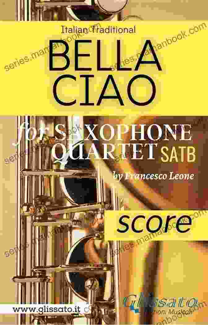 Bella Ciao Saxophone Quartet Score Satb Bella Ciao Saxophone Quartet (score): SATB