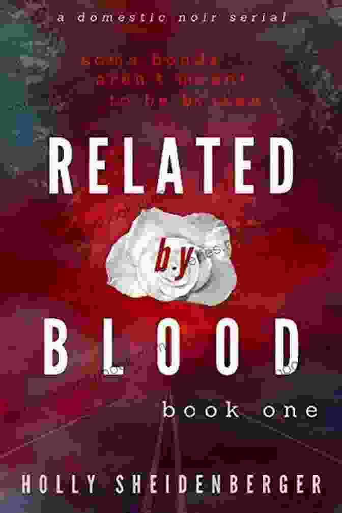 Book Cover Of Related By Blood Holly Sheidenberger