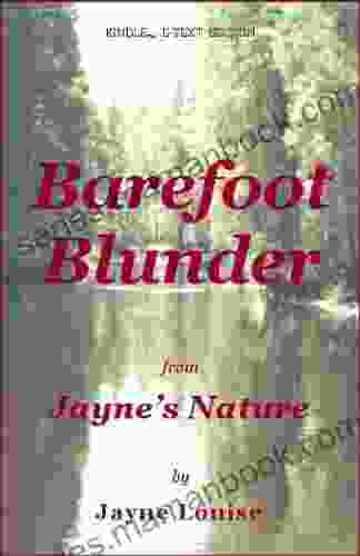 Barefoot Blunder (Jayne s Nature (e text editions))