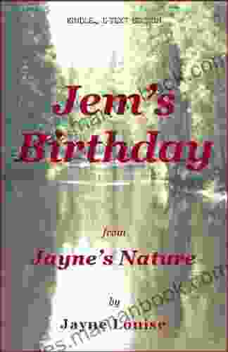 Jem s Birthday (Jayne s Nature (e text editions))