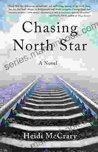 Chasing North Star: A Novel