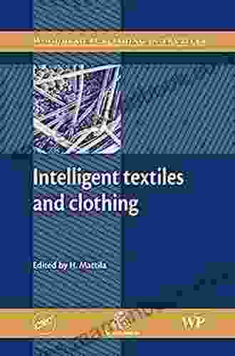 Intelligent Textiles And Clothing (Woodhead Publishing In Textiles)