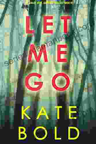 Let Me Go (An Ashley Hope Suspense Thriller 1)