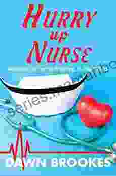 Hurry up Nurse: Memoirs of nurse training in the 1970s