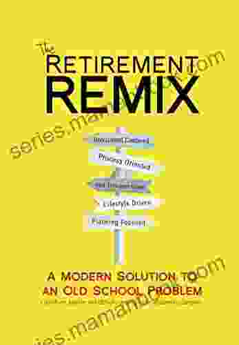 The Retirement Remix: A Modern Solution To An Old School Problem