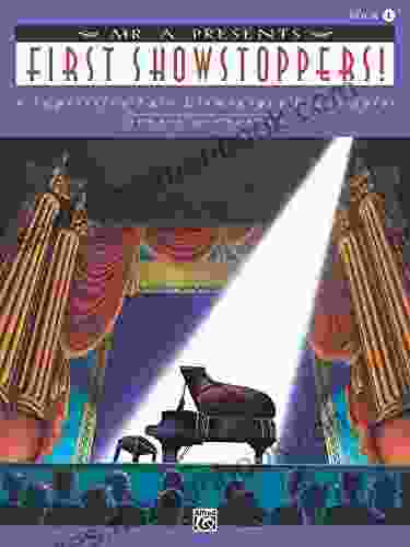 Mr A Presents First Showstoppers : For Late Elementary Piano