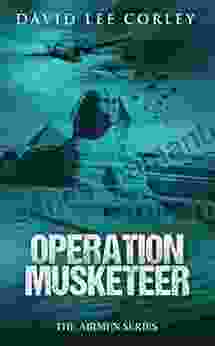 Operation Musketeer: A Historical War Novel (The Airmen 6)