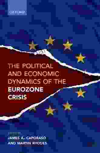 Political and Economic Dynamics of the Eurozone Crisis