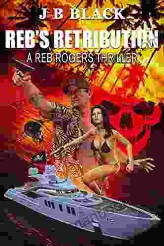 Reb S Retribution (Reb Rogers 5)