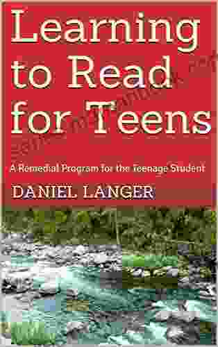 Learning to Read for Teens: A Remedial Program for the Teenage Student (Remedial Reading for Teens)