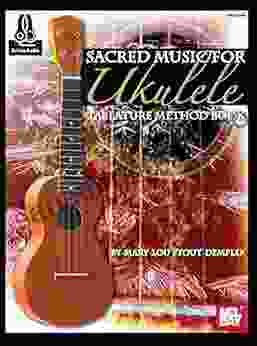 Sacred Music For Ukulele: Tablature Method