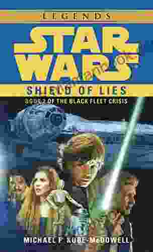 Shield Of Lies: Star Wars Legends (The Black Fleet Crisis) (Star Wars: The Black Fleet Crisis Trilogy 2)