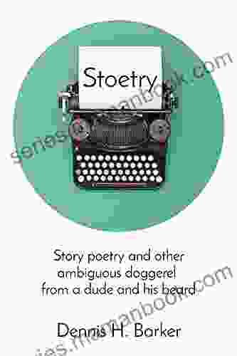 Stoetry: Story poetry and other ambiguous doggerel from a dude and his beard