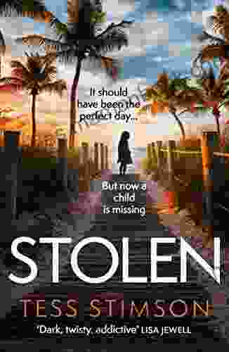 Stolen: An Unputdownable Gripping Domestic Psychological Thriller