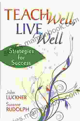 Teach Well Live Well: Strategies for Success