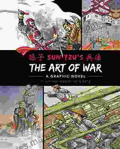 The Art of War: A Graphic Novel (Graphic Classics)