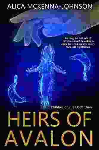 Heirs Of Avalon: Three In The Children Of Fire