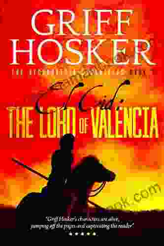 The Lord of Valencia (Reconquista Chronicles 3)