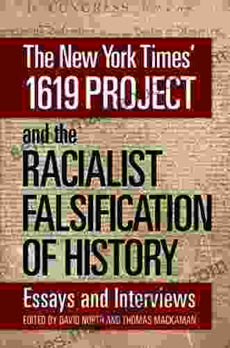 The New York Times 1619 Project and the Racialist Falsification of History