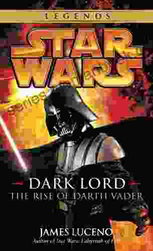 Dark Lord: Star Wars Legends: The Rise of Darth Vader (Star Wars: Dark Lord 3)