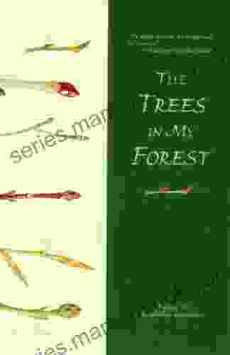 The Trees In My Forest