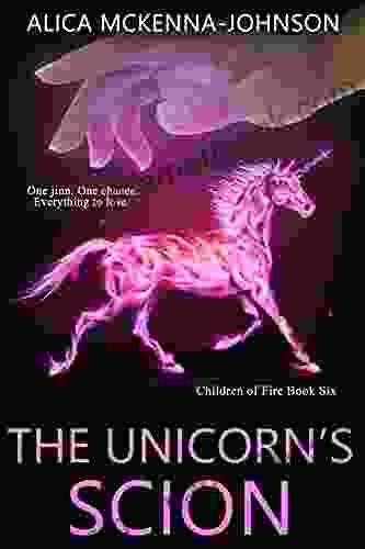 The Unicorn S Scion (Children Of Fire 6)