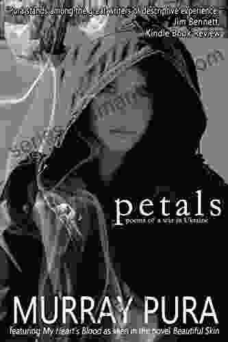 Petals: Poems of a War in Ukraine (The Zoya Septet 6)