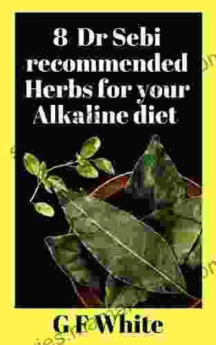 8 Dr Sebi recommended herbs for your Alkaline diet