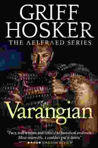 Varangian (Aelfraed 3) Griff Hosker